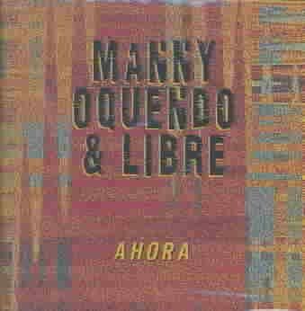 Manny/libre Oquendo - Ahora (CD)