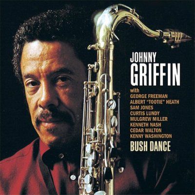 Johnny Griffin - Bush Dance (CD)