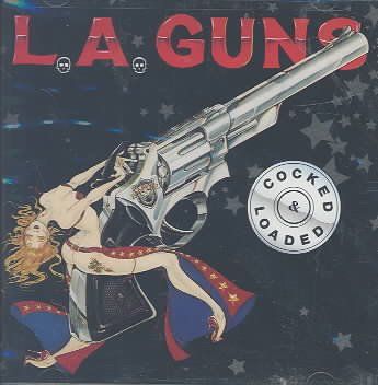 L.A. Guns - Cocked And Loaded (CD)