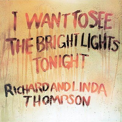 Richard &amp; Thompson - I Want To See The Bright Lights Tonig (CD)