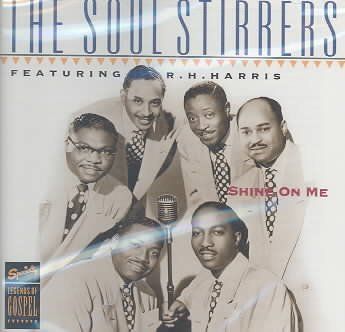 Soul Stirrers - Shine On Me (CD)