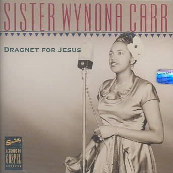 Wynona Carr - Dragnet For Jesus (CD)