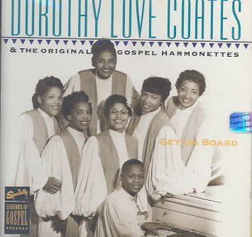 Dorothy Love Coates - Get On Board (CD)