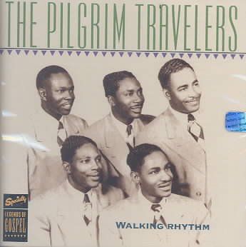 Pilgrim Travelers - Walking Rhythm (CD)