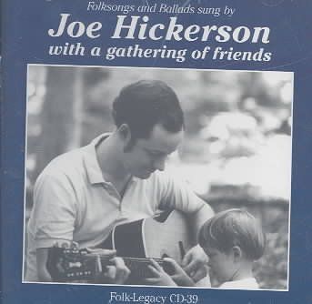 Joe Hickerson - Joe Hickerson With A Gathering Of Fri (CD)