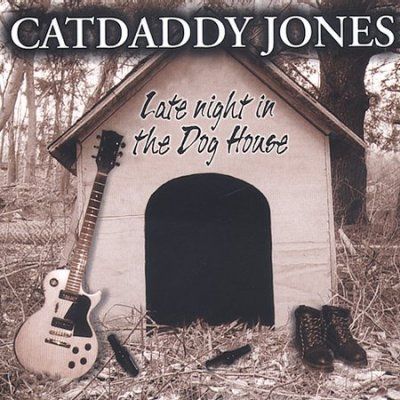 Catdaddy Jones - Late Nite In The Doghouse (CD)