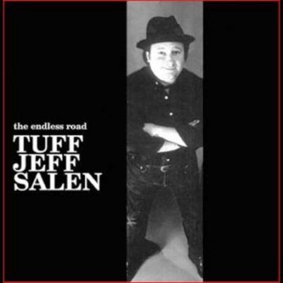 Tuff Jeff Salen - Endless Road (CD)