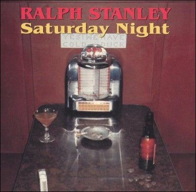 Ralph Stanley - Saturday Night (CD)