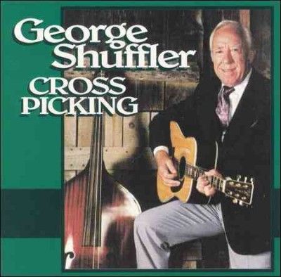George Shuffler - Cross Picking (CD)