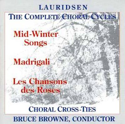 Morten Lauridsen - Complete Choral Cycles (CD)
