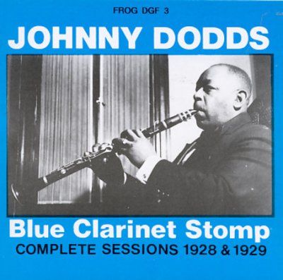 Johnny Dodds - Blue Clarinet Stomp 1928 - 29 (CD)