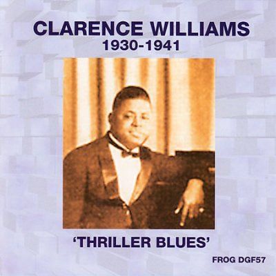 Clarence Williams - 1930 - 1941: Thriller Blues (CD)