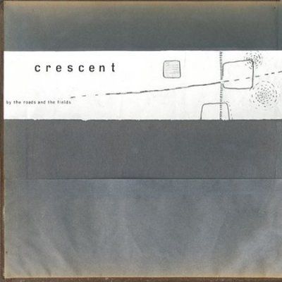 Crescent - By The Roads &amp; The Fields (CD)