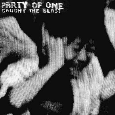 Party Of One - Party Of One Caught The Blast (CD)