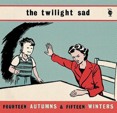 Twilight Sad - Fourteen Autumns &amp; Fifteen Winters (CD)