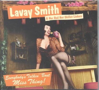 Lavay &amp; Red H Smith - Everybody's Talking Bout Miss Thing (CD)