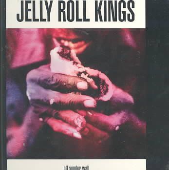 Jelly Roll Kings - Off Yonder Wall (CD)