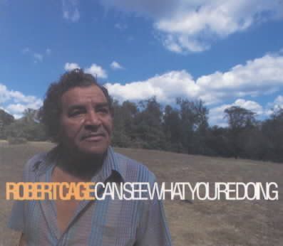 Robert Cage - Robert Cage Can See What You're Doing (CD)