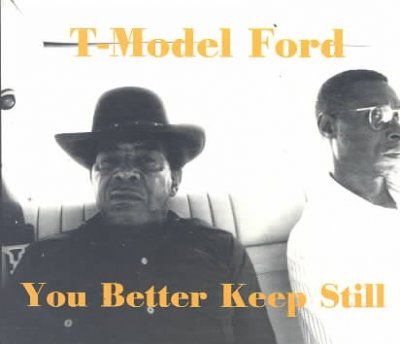 T - Model Ford - You Better Keep It (CD)