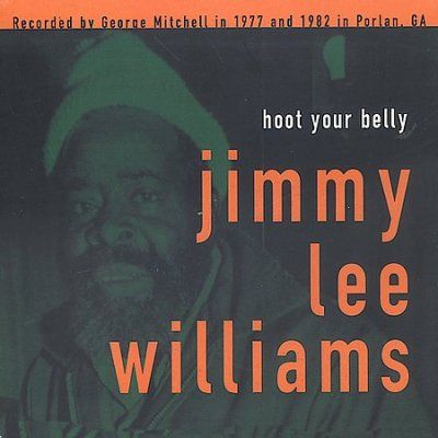 Jimmy Lee Williams - Hoot Your Belly (CD)