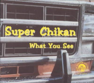Super Chikan - What You See (CD)