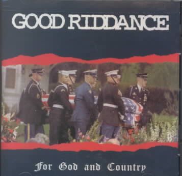 Good Riddance - For God And Country (CD)