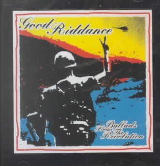 Good Riddance - Ballads From The Revolution (CD)