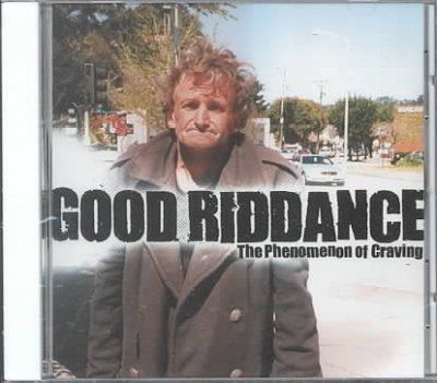 Good Riddance - Phenomenon Of Craving (CD)
