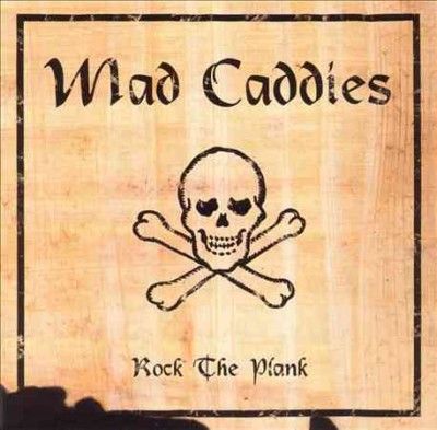 Mad Caddies - Rock The Plank (CD)