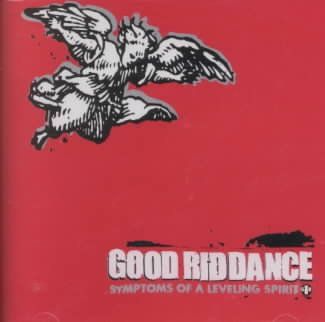 Good Riddance - Symptoms Of A Leveling Spirit (CD)