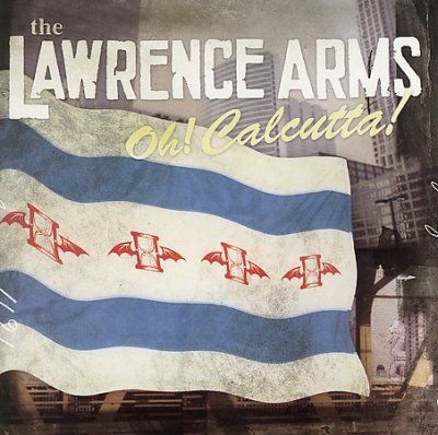 Lawrence Arms - Oh Calcutta (CD)