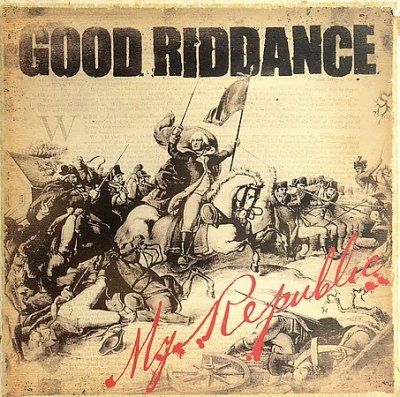 Good Riddance - My Republic (CD)