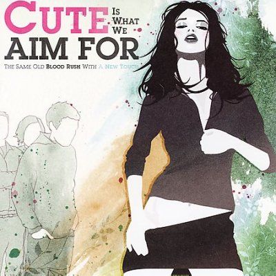 Cute Is What We Aim For - The Same Old Blood Rush With A New Touch (CD)