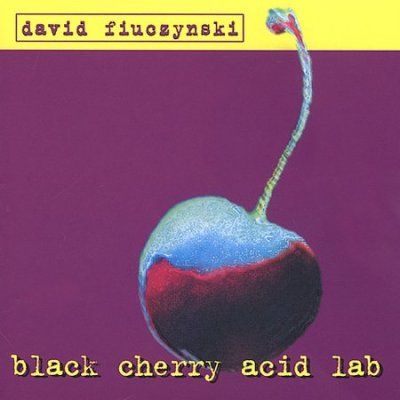 David Fiuczynski - Blacky Cherry Acid Lab (CD)