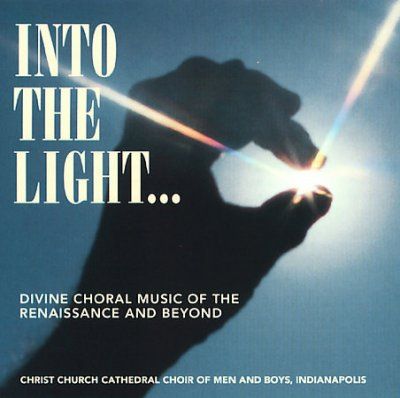 Christ Church Choir - Into The Light - Divine Choral Music Of (CD)