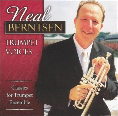 Neal Berntsen - Trumpet Voices: Classics For Trumpet (CD)