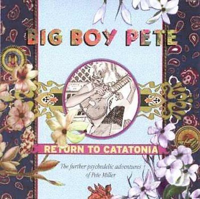 Big Boy Pete - Return To Catatonia (CD)