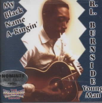 R.L. Burnside - My Black Name A Ringin (CD)