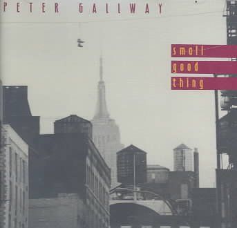 Peter Gallway - Small Good Thing (CD)