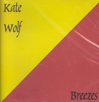 Kate Wolf - Breezes (CD)