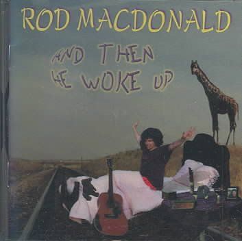Rod Macdonald - And Then He Woke Up (CD)