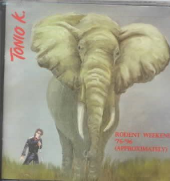 Tonio K - Rodent Weekend '76 - '96 (CD)