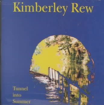 Kimberly Rew - Tunnel Into Summer (CD)