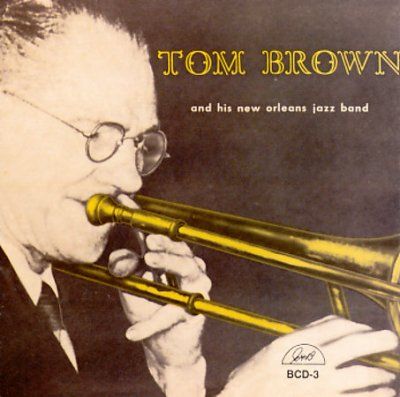 Tom Brown - Tom Brown And Hisnew Orleans Jazz (CD)