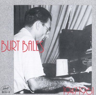 Burt Bales - 1947 - 61 (CD)