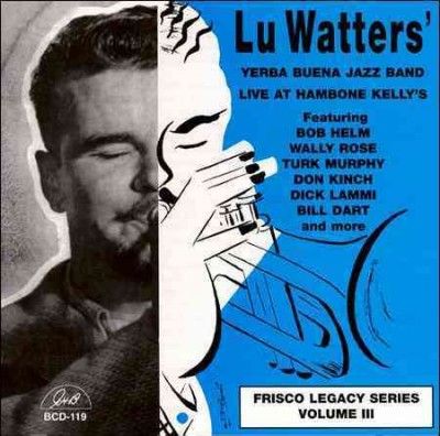 Lu Watters - Lu Watters Yerba Buena Jazz Band Live (CD)