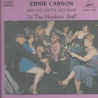 Ernie Carson - At The Hookers Ball (CD)