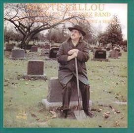 Monte Ballou - They're Moving Willie's Grave To Buil (CD)