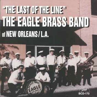 Eagle Brass Band - Last Of The Line (CD)