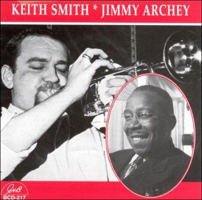 Keith/archey Smith - Keith Smith And Jimmy Archey (CD)